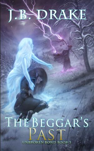 The Beggar's Past (Unbroken Bond Book 3)