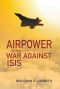 Airpower in the War Against ISIS