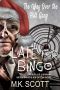 Late for Bingo (The Way Over The Hill Gang Book 2)