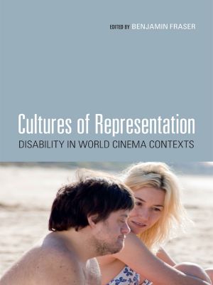 Cultures of Representation, Disability in World Cinema Contexts