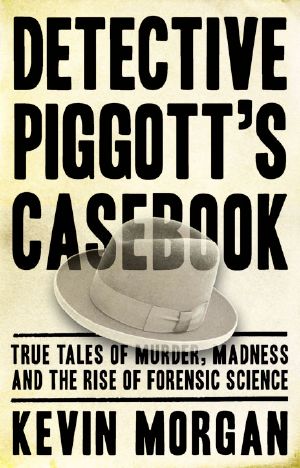 Detective Piggot's Casebook