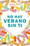 (Verano #2) No hay verano sin ti