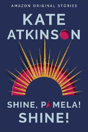 Shine, Pamela! Shine! (Out of Line Collection)