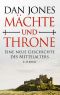 Mächte und Throne - Eine neue Geschichte des Mittelalters