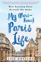 My (Part-Time) Paris Life