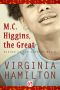 M.C. Higgins, the Great