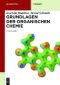 Grundlagen der Organischen Chemie · 5.Auflage