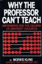 Why the Professor can't teach