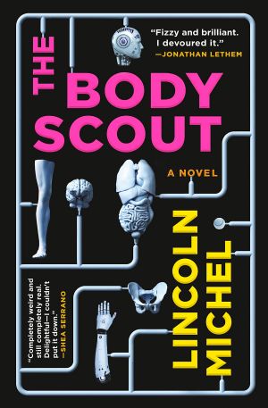 The Body Scout · A Novel