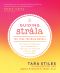 Guiding Strala · The Yoga Training Manual to Ignite Freedom, Get Connected, and Build Radiant Health and Happiness