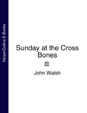 Sunday at the Cross Bones