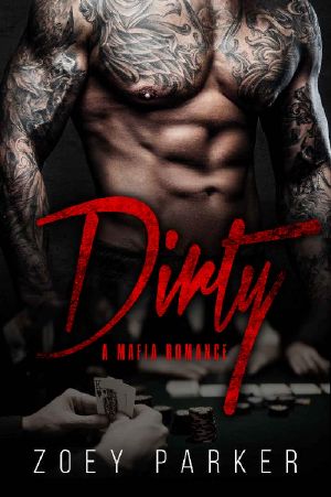 Dirty · A Mafia Romance