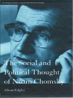 The Social and Political Thought of Noam Chomsky