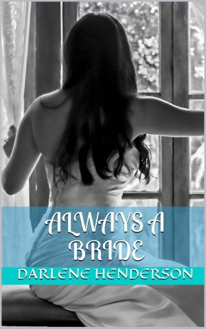 Always a Bride