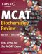 Kaplan MCAT Biochemistry Review · Created for MCAT 2015 (Kaplan Test Prep)