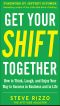 Get Your SHIFT Together