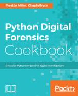 Python Digital Forensics Cookbook