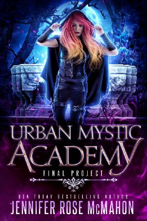 Urban Mystic Academy · Final Project (A Supernatural Academy Series Book 5)