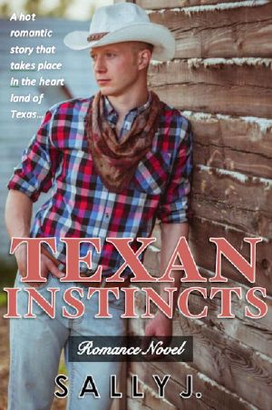 Texan Instincts (Short Story Series) · Wild & Free in Texas (Texas Romance, Texas Romance Series, Cowboy Romance, Western Romance)