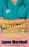 Her Knight Wore Scrubs · Book One (Mercy, Inc.)