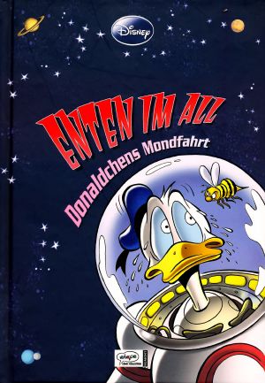 Enthologien Band 12 - Enten im All - Donaldchens Mondfahrt