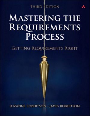 Mastering the Requirements Process · Getting Requirements Right