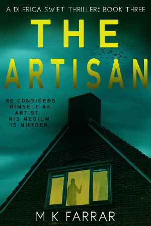 The Artisan (A DI Erica Swift Thriller Book 3)