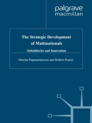 The Strategic Development of Multinationals