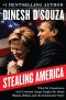 Stealing America · What My Experience With Criminal Gangs Taught Me About Obama, Hillary, and the Democratic Party