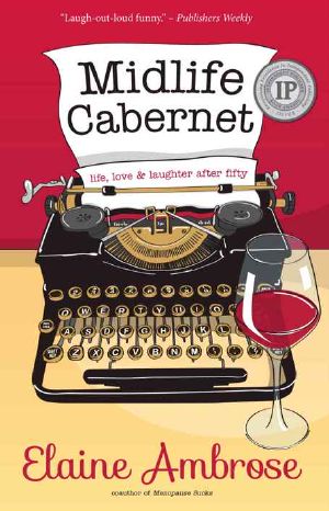 Midlife Cabernet · Life, Love & Laughter After Fifty