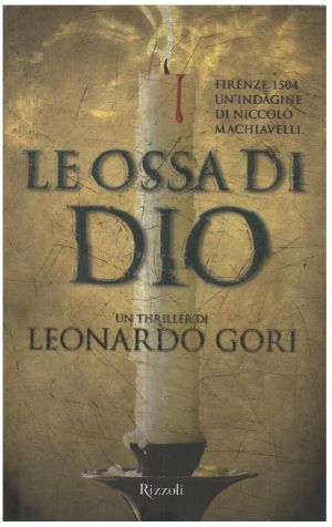 Gori Leonardo - 2007 - Le Ossa Di Dio