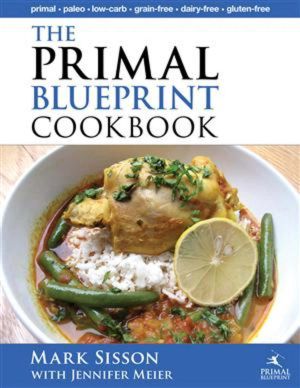 The Primal Blueprint Cookbook · Primal, Low Carb, Paleo, Grain-Free, Dairy-Free and Gluten-Free (Primal Blueprint Series)