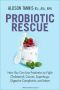 Probiotic Rescue