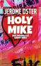 Holy Mike · Saint Mike (NYC Novels)