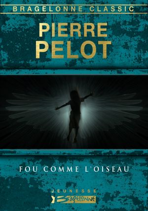 Fou Comme L'Oiseau