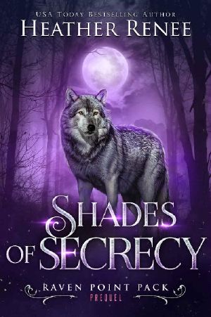 Shades of Secrecy: Prequel Novella (Raven Point Pack Trilogy)