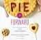 Pie It Forward · Pies, Tarts, Tortes, Galettes, and Other Pastries Reinvented