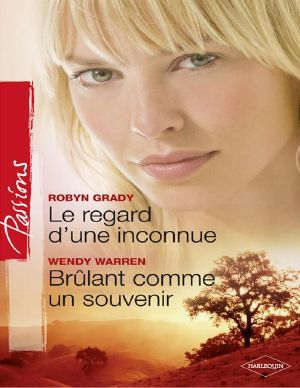 Le Regard D'Une Inconnue - Brûlant Comme Un Souvenir