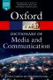 A Dictionary of Media and Communication