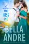 When You Kiss Me (Maine Sullivans) (The Sullivans Book 21)