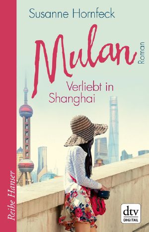 Mulan · Verliebt in Shanghai