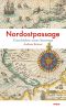 Nordostpassage · Geschichte eines Seewegs