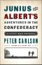 Junius and Albert's Adventures in the Confederacy