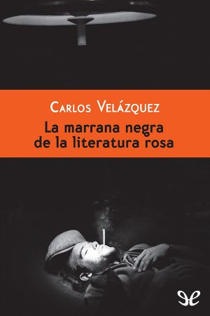 La Marrana Negra De La Literatura Rosa