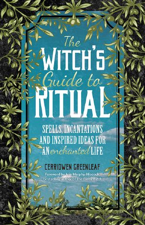 The Witch's Guide to Ritual