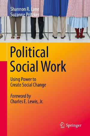 Political Social Work, Using Power to Create Social Change