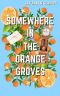 Somewhere In The Orange Groves