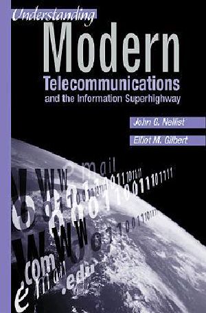 Understanding Modern Telecommunications and the Information Superhighway