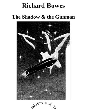 Shadow, the & Gunman, The