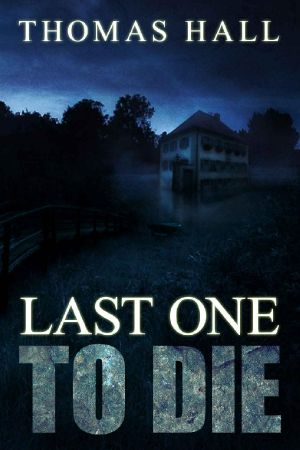 Last One to Die